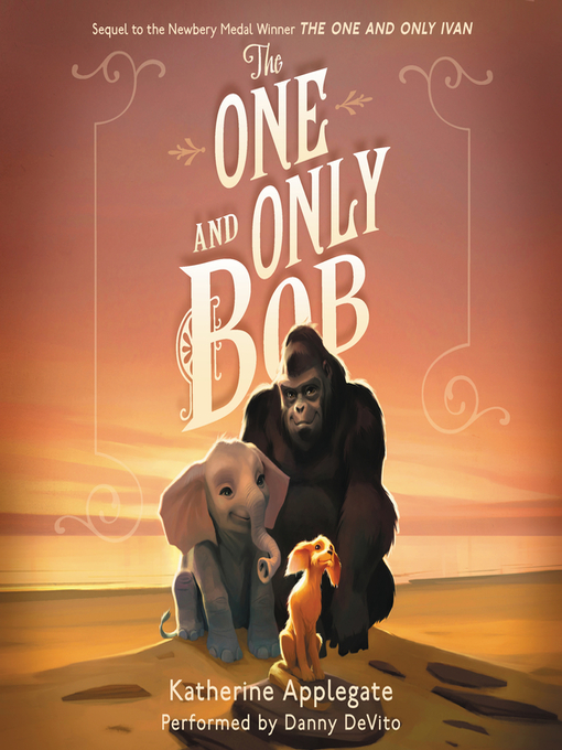 Katherine Applegate创作的The One and Only Bob作品的详细信息 - 可供借阅